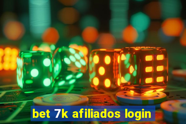 bet 7k afiliados login